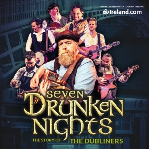 Celebration Of The Dubliners SEVEN DRUNKEN NIGHTS Will Embark on World Tour Photo