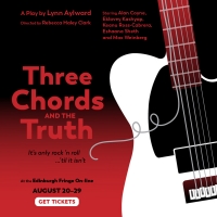 THREE CHORDS AND THE TRUTH to be Presented at Edinburgh Fringe Festival Photo