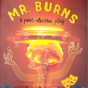Review: MR. BURNS: A POST-ELECTRIC PLAY shines a light at Brookfield Theater Of The A Photo