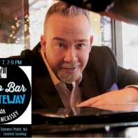Piano Bar at Gateway Playhouse to Welcome Michael McAssey