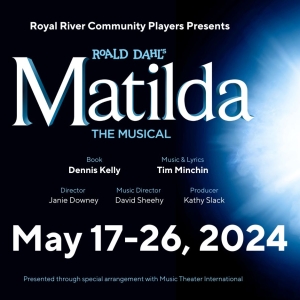 Royal River Community Players Perform MATILDA This May