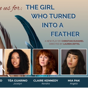 THE GIRL WHO TURNED INTO A FEATHER Industry Reading Takes Place This Week Photo