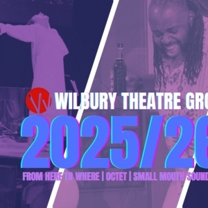 FROM HERE TO WHERE World Premiere and More Set for Wilbury Theatre Group 2025/26 Seas Photo