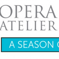 Opera Atelier Announces Postponement of SOMETHING RICH & STRANGE