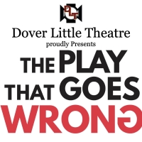 THE PLAY THAT GOES WRONG Coming To Dover This November!