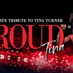 PROUD TINA: The Ultimate Tribute To Tina Turner Is Coming To The UIS Performing Arts  Photo