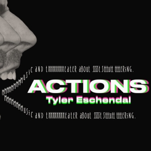 Tyler Eschendals Solo Show ACTIONS Will Premiere at Lineage Performing Arts Center Photo