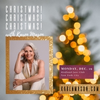 Karen Mason to Present Holiday Concert CHRISTMAS! CHRISTMAS! CHRISTMAS! at Birdland…