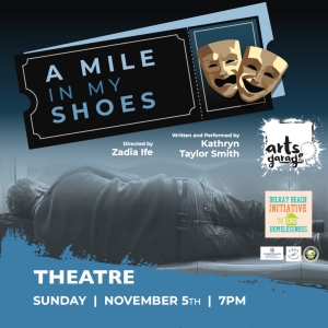 Arts Garage To Present Thought-Provoking A MILE IN MY SHOES, November 5 Photo
