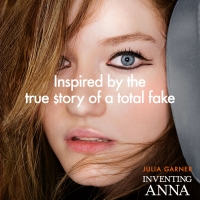 VIDEO: Netflix Releases INVENTING ANNA Trailer Photo