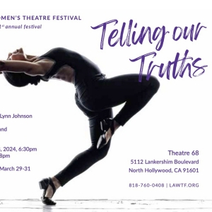 The 31st Annual Los Angeles Women's Theatre Festival To Host Opening Night Champagne…