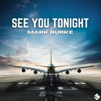 Country Newcomer Mark Burke Releases New Single 'See You Tonight' Photo