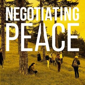 NEGOTIATING PEACE Will Embark on Tour Photo