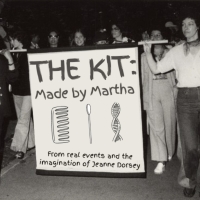 Jeanne Dorsey's THE KIT: MADE BY MARTHA Will Have Premiere Reading as Part Of The Alf Photo
