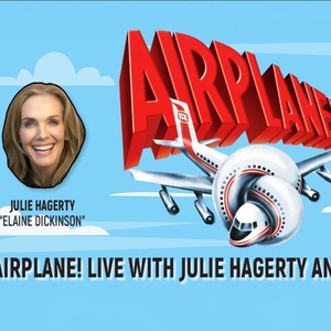 AIRPLANE! LIVE WITH JULIE HAGERTY AND ROBERT HAYS is Coming to the Curran Theatre Photo