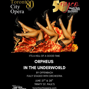 ORPHEUS IN THE UNDERWORLD to Close Toronto City Opera's 80th Anniversary Season Photo