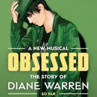 New Musical OBSESSED, THE STORY OF DIANE WARREN...SO FAR in Development, Directed by Photo