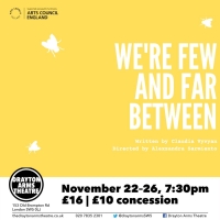 WE'RE FEW AND FAR BETWEEN Will Run at Drayton Arms Theatre Photo