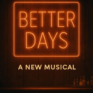 BETTER DAYS: A NEW MUSICAL to Have World Premiere Reading at the Los Angeles LGBT Cen Photo