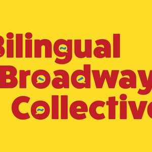 Bilingual Broadway Collective Launches New Nonprofit In 2026 Photo