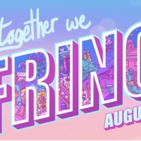 TOGETHER WE FRINGE Will Run 8/12 Through 8/22 Celebrating Edmonton Fringe