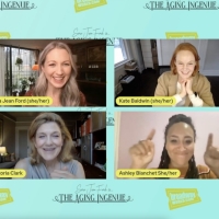 THE AGING INGENUE Panel: Broadway's Leading Ladies Discuss the Joys of Getting Older…
