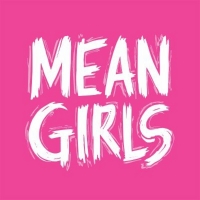 First-Ever Amateur Production of MEAN GIRLS to be Brought to the Stage With the Help  Video