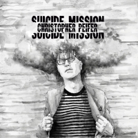Christopher Peifer Releases New Album 'Suicide Mission' Video