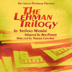 Review: THE LEHMAN TRILOGY at Circuit Playhouse Photo