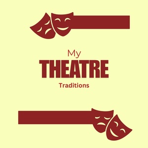 Student Blog: My Theatre Traditions Photo