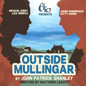 OUTSIDE MULLINGAR By John Patrick Shanley To Open At The Matrix Theatre Video
