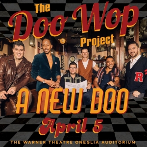 The Warner Theatre to Present The DOO WOP PROJECT in April 2024 Video