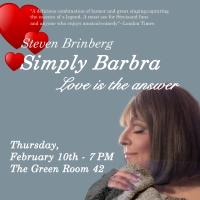 Steven Brinberg to Present SIMPLY BARBRA – LOVE IS THE ANSWER... A PRE VALENTINE'S…
