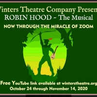 Winters Theatre Company Presents Virtual Production of ROBIN HOOD Photo