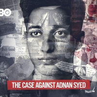 HBO Producing THE CASE AGAINST ADNAN SYED Follow-Up Episode Photo