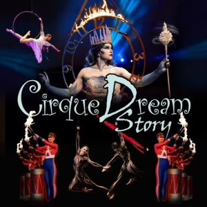 CIRQUE DREAM STORY is Coming to the Washington Pavilion Theater This Holiday Season Photo