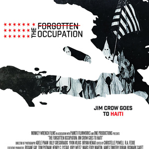 THE FORGOTTEN OCCUPATION: JIM CROW GOES TO HAITI Sets Global Digital Release