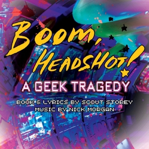New Nerdy Musical BOOM, HEADSHOT! A GREEK TRAGEDY is Coming to Hollywood Fringe in Ju Photo