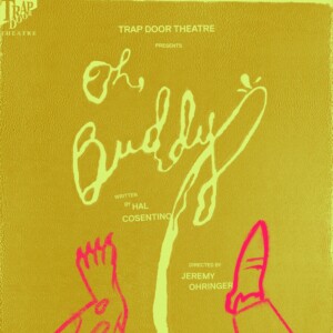 OH, BUDDY to Open at Trap Door Theatre Photo
