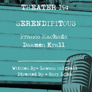 SERENDIPITOUS Returns To Open-Door Playhouse This Month