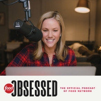 Food Network Obsessed Podcast Picked Up For Extended Second Run Photo