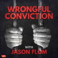 'Wrongful Conviction with Jason Flom' Spotlights Rob Will's 20-Year Death Row Saga Photo