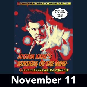 Mentalist Joshua Kane to Bring BORDERS OF THE MIND to Sieminski Theater in November Photo