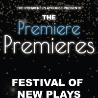 The Premiere Playhouse's FESTIVAL OF NEW PLAYS Debuts This Saturday! Photo