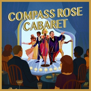 COMPASS ROSE CABARET To Celebrate 15th Anniversary In Annapolis Photo