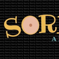 New Musical, SORRY!, Debuts On The Alpine Theatre Project Stage
