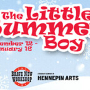 THE LITTLE BUMMER BOY to Open at Brave New Workshop at Hennepin Arts Photo