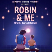 Dave Droxler's ROBIN & ME: MY LITTLE SPARK OF MADNESS to Premiere Off-Broadway at…