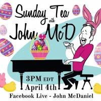 Sunday Tea with John McD Returns With Easter Show April 4th Video