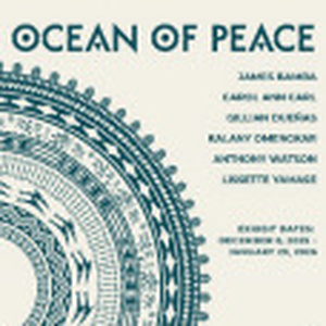 Maui Arts & Cultural Center To Present OCEAN OF PEACE In Schaefer International Galler Photo